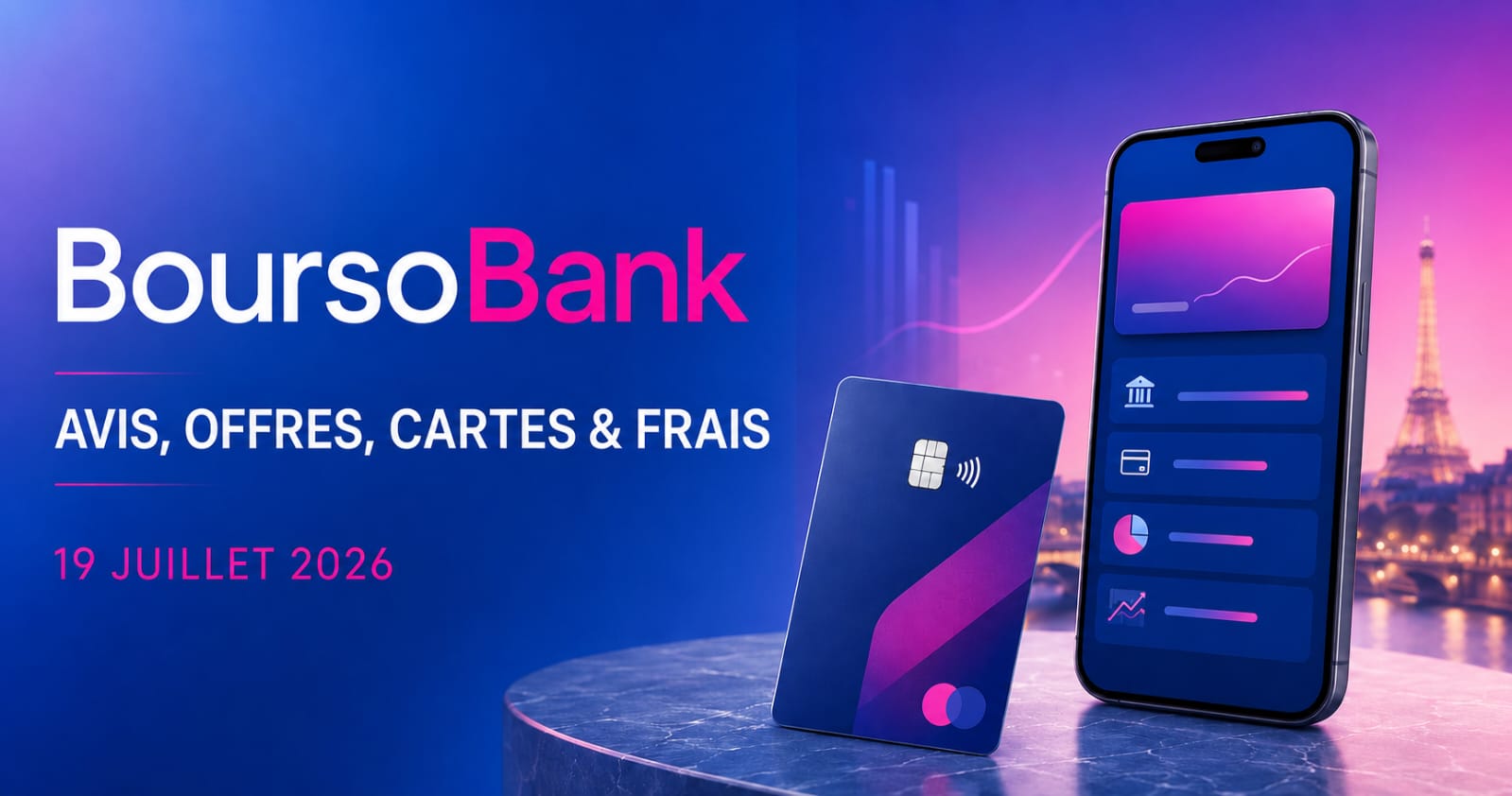 BoursoBank (ex-Boursorama Banque) : Avis, Offres, Cartes et Frais au 19 Juillet 2026